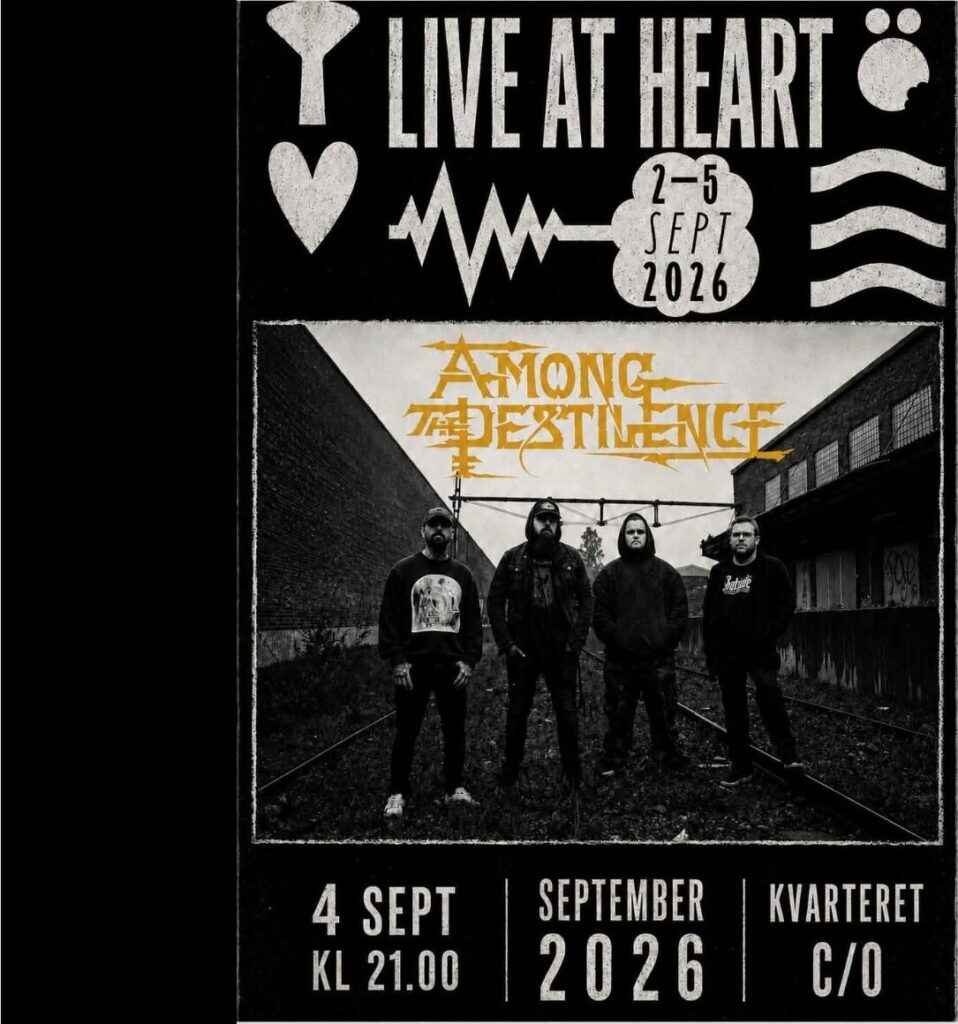 Live at Heart poster: Among The Pestilence, 4 Sept 2026, Kvarteret c/o