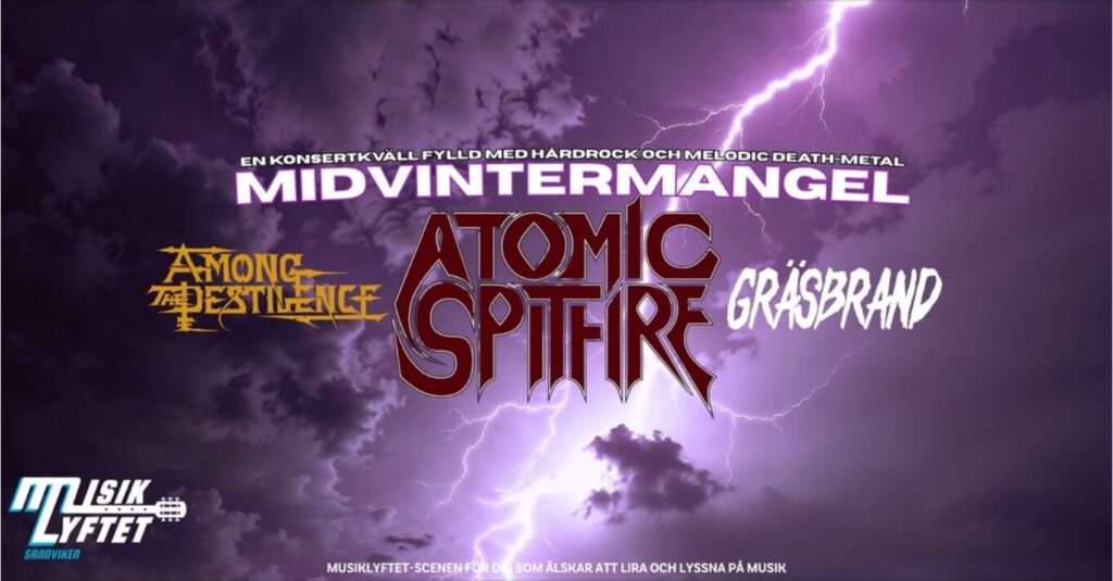Midvintermangel poster: Atomic Spitfire, Among The Pestilence, Gräsbrand, Musiklyftet